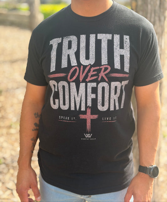 Truth Over Comfort Tee