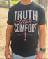 Truth Over Comfort Tee
